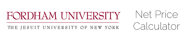 Fordham University. The Jesuit University of New York. Net Price Calculator